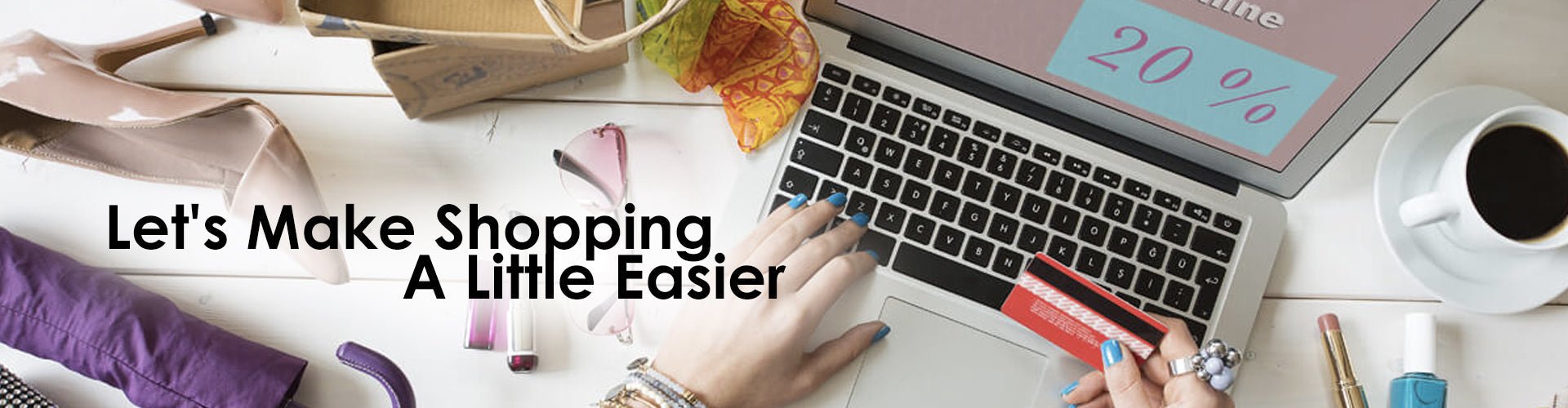 Let's make shopping a little easier — online shopping with a laptop and payment card